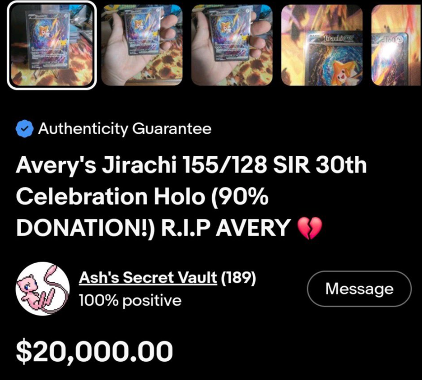 Light_88_'s tweet photo. This is genuinely one of the most disgusting things I’ve seen in the Pokémon community.

A 12-year-old boy passed away, and rather than giving his family the privacy and space they deserve, someone decided to turn one of his Pokémon cards into a $20,000 listing.

They’re using Avery’s name and story to market the card, despite his family making it clear that they never authorized these sales and simply want to be left alone.

A child’s death should never become a marketing strategy.

This is not okay. Leave the family alone.