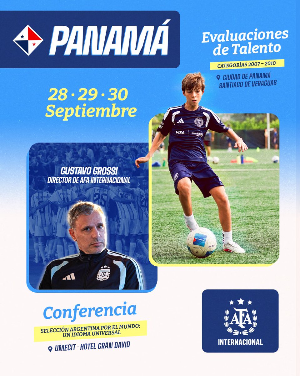 afa_inter's tweet photo. La agenda en Panamá continúa con una nueva semana de fútbol y oportunidades 🇵🇦⚽

Seguimos desarrollando actividades en Panamá con nuevas jornadas de evaluación de talento y conferencias sobre la experiencia de la Selección Argentina por el mundo.

📅 28 SEP · Evaluaciones de Talento
📍 San Francisco FC · Ciudad de Panamá

📅 29 SEP · Conferencia “Selección Argentina por el Mundo”
🕚 11:00 A.M. · Universidad UMECIT · Ciudad de Panamá
🕡 6:30 P.M. · Hotel Gran David · Santiago de Veraguas

📅 30 SEP · Evaluaciones de Talento
🕢 7:30 A.M. · Estadio Toco Castillo · Santiago de Veraguas

Una nueva oportunidad para compartir fútbol, formación y conocimiento en Panamá.

Una forma de entender, vivir y enseñar el fútbol.