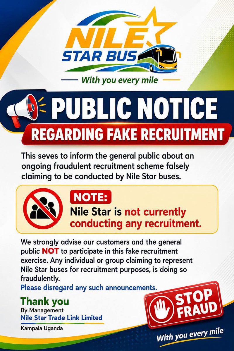 NileStarBusUg's tweet photo. PUBLIC NOTICE: 

WARNING AGAINST FAKE RECRUITMENT

Nile Star Trade Link Limited has issued a public warning concerning fraudulent recruitment activities being carried out by individuals or groups falsely claiming to represent the company. https://t.co/QF4weRfXSU