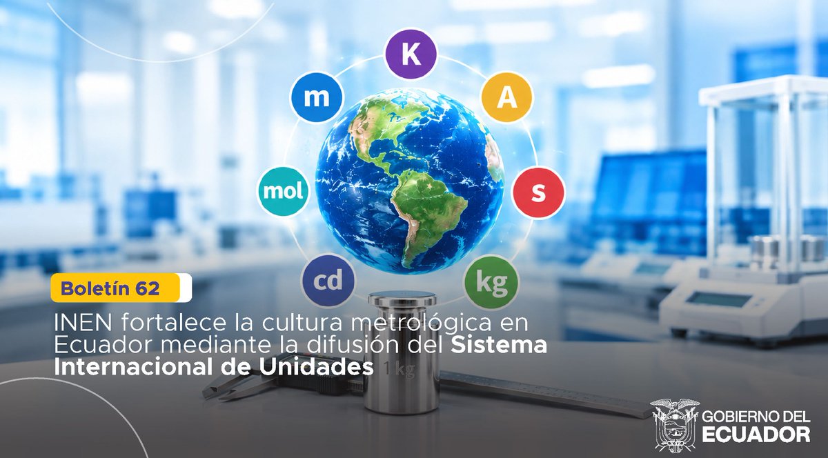 INEN_EC's tweet photo. #BOLETÍN 📰 | El #INEN impulsa la difusión del Sistema Internacional de Unidades (SI) para fortalecer la metrología y la infraestructura nacional de la calidad en Ecuador, contribuyendo a la trazabilidad, confiabilidad y uniformidad de las mediciones. ➡️ https://t.co/IHuKJ906Fr https://t.co/V7Gc5kOX0J