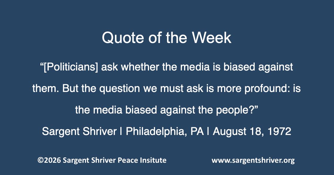 RSargentShriver's tweet photo. Our Quote of the Week is from 1972 but spotlights an issue that continues to be relevant for us today: that our media have a responsibility to adequately represent the actions of our leaders and the state of society. 

https://t.co/LwMeArqnXE https://t.co/D83oD0QpYX