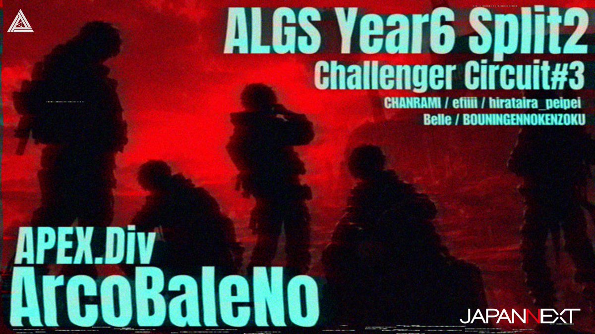 ARCOBALENO_ABN's tweet photo. 🌈ALGS Year6 Split2 Challenger Circuit #3

ここから、頂へ。

📅：2026/09/26 12:00～

- | ちゃんらみ３@Jangmi3_x
- | efiiiii @efiiiiinya
- | hirataira_peipei @Rs9bQQHqSb36891
- | Belle @Ian_Bell0926(C) 
- | ぼうにんげんの眷属@Bouningen_Apex

  #ABNWIN #JAPANNEXT #APEX #アルバレ