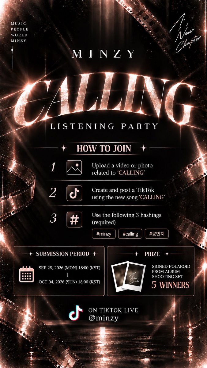 mingkki21's tweet photo. ✨ MINZY ‘CALLING’ LISTENING PARTY ✨
A New Chapter Begins… 🎬💙
새로운 음악, 새로운 이야기. 그리고 우리 함께하는 특별한 순간!
Join the CALLING Listening Party & Event! 💫
🎥 신곡 ‘CALLING’ 뮤직비디오 최초 공개 & 글로벌 팬들과 함께하는 리스닝 파티
🎁 틱톡 챌린지에 참여하고 친필 사인 폴라로이드의 주인공이 되어보세요! (5명 추첨)
📅 EVENT PERIOD
09.28 (MON) 6PM – 10.04 (SUN) 6PM KST
📍 TikTok LIVE @_minzy_mz 
Are you ready for a new chapter?
See you there! 🦋✨
#minzy #calling #공민지 #MINZYCALLING #ListeningParty #NewChapter #TikTokLive