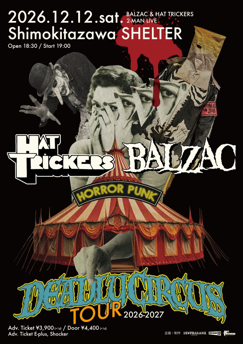 SHOCKER_JP's tweet photo. 本日9月26日（土）13時より12月12日（土）東京下北沢SHELTERにて開催決定のBALZACとHAT TRICKERSの2マンライブ『DEADLY CIRCUS』の『SHOCKER WEB SITE優先先行チケット』販売開始！
ご購入はこちらより
https://t.co/cN37lW13iA
公演詳細は
https://t.co/dAGqMfvW29 https://t.co/6ab8xlsYQV