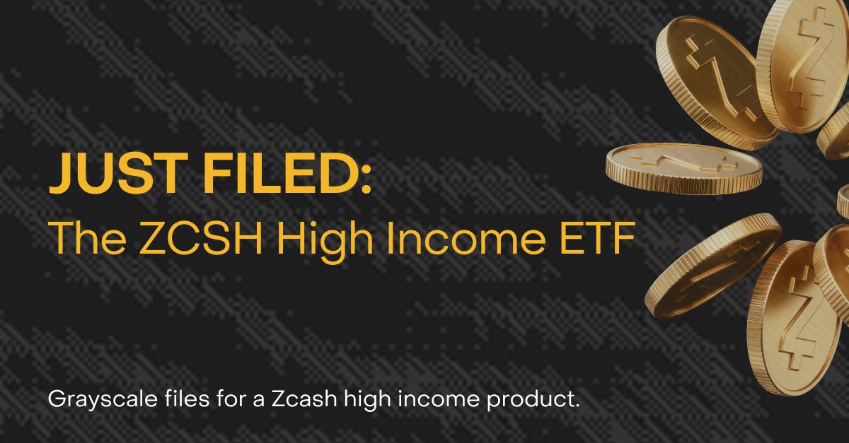 Grayscale's tweet photo. JUST IN: We've filed for The ZCSH High Income ETF.  

Read the 485a: https://t.co/UpG8Oqyge0 https://t.co/NkFGkXRwcq