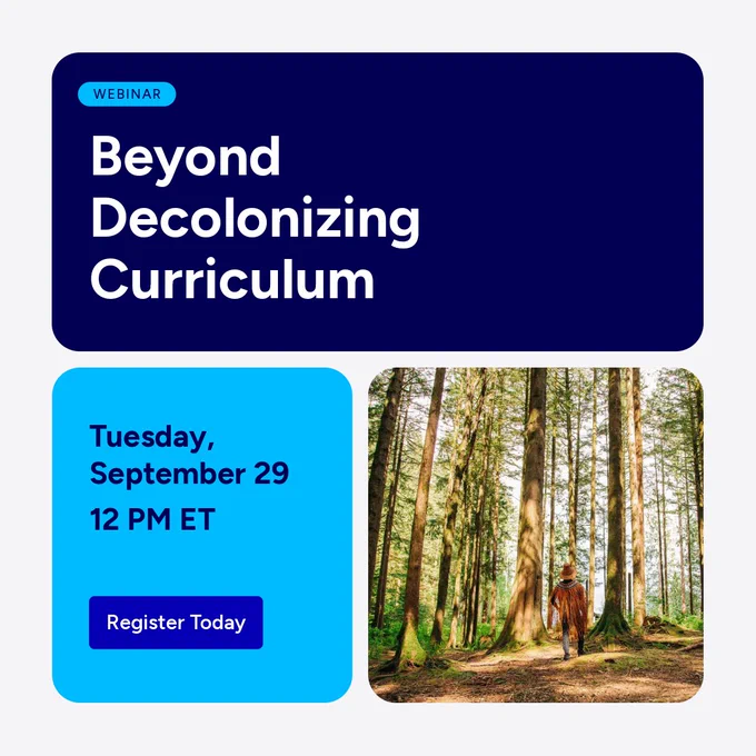 A promotional image for a webinar titled "Beyond Decolonizing Curriculum." The event is scheduled for Tuesday, September 29, at 12 PM ET. A "Register Today" button is included. The image also features a forest scene with tall trees.