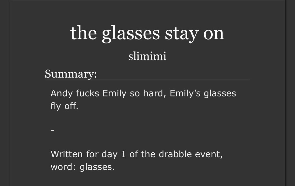 slimixmi's tweet photo. @SachstonDrabble Day 1: Glasses. 

Rating: Explicit. 

Summary: Andy fucks Emily so hard, Emily’s glasses fly off. 

Link: https://t.co/ITfk7aMhte https://t.co/js6BuIhcOy