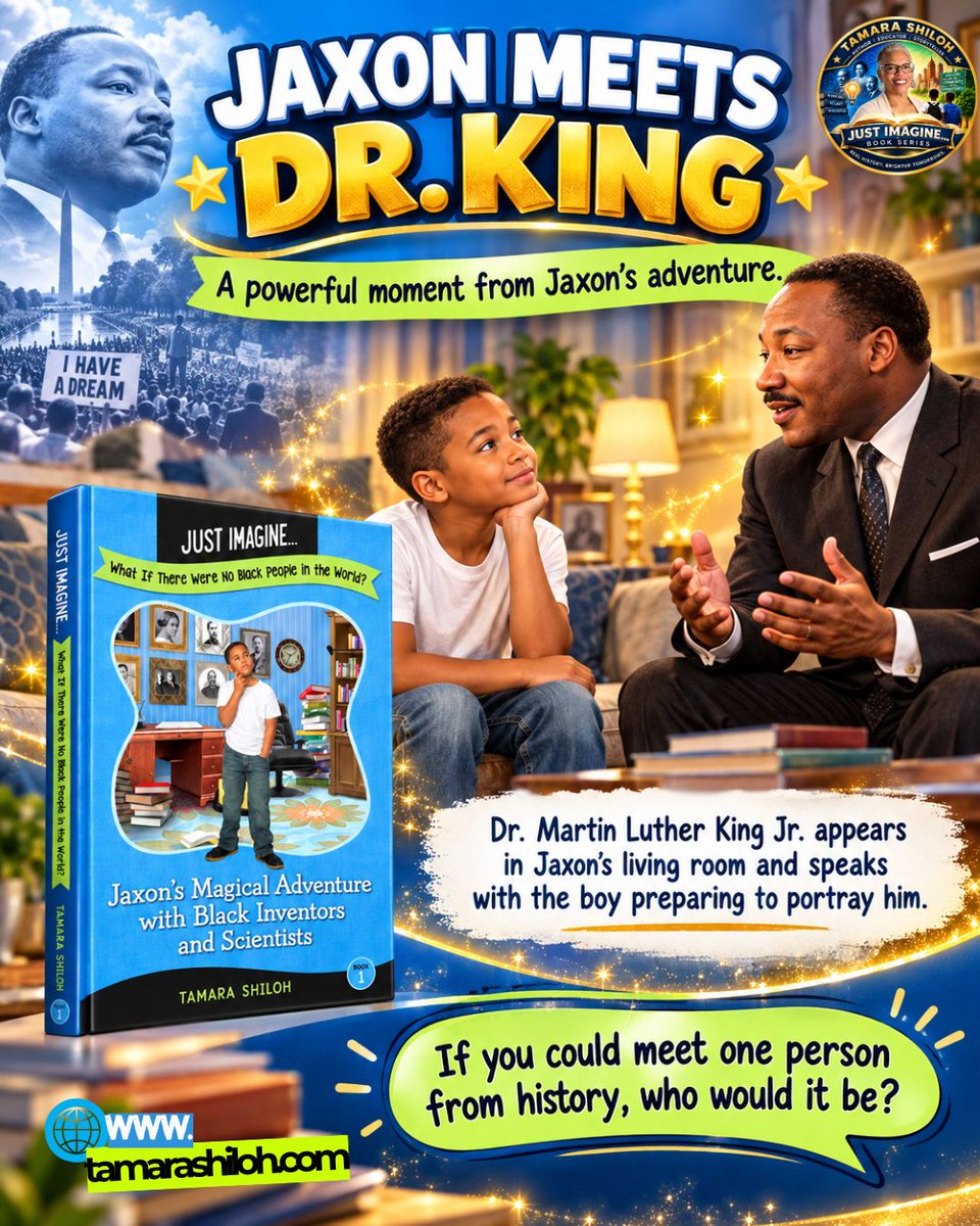 tamarashiloh's tweet photo. What if the person you were preparing to portray suddenly appeared in your living room?

In Jaxon’s adventure, Dr. Martin Luther King Jr. does just that turning history 

🌐 https://t.co/K99qxBvPBu

#JustImagine #TamaraShiloh #BlackHistoryForKids #MartinLutherKingJr https://t.co/8K6OD9ocG5