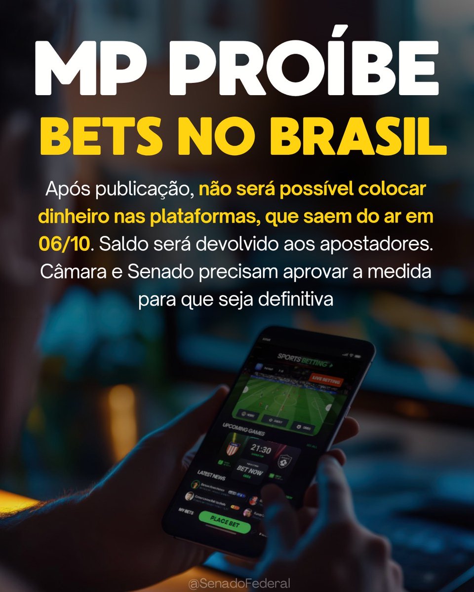 SenadoFederal's tweet photo. O presidente da República assinou medida provisória que proíbe apostas online no Brasil. A regra passa a valer a partir da data de publicação e segue para análise da Câmara dos Deputados e do Senado, que precisam aprovar a proposta para que seja definitiva. https://t.co/EH8cpASujS