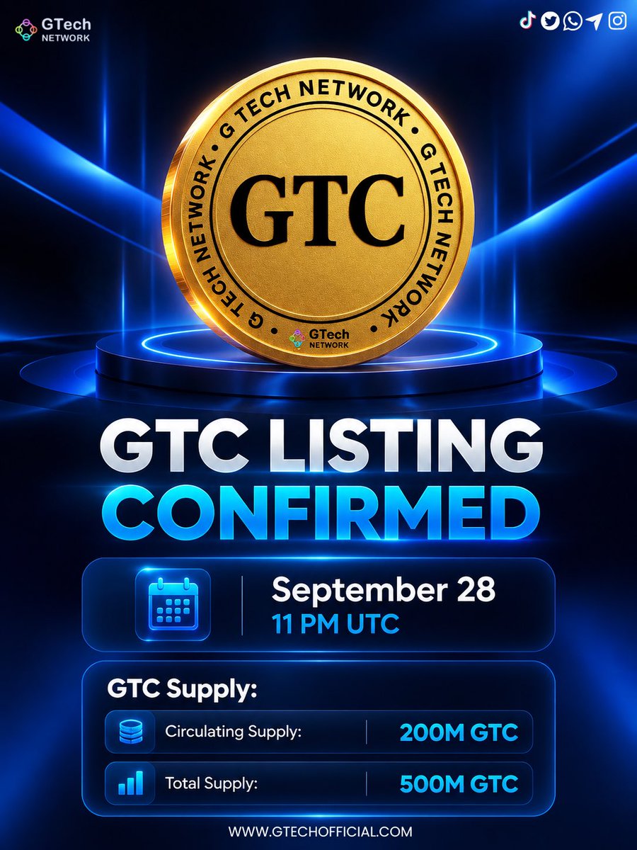 gtechnetwork's tweet photo. 🚀 GTC LISTING CONFIRMED! 🪙🔥

The wait is over — GTC is officially getting listed! 🎉
📅 September 28
⏰ 11 PM UTC
💰 Circulating Supply: 200M GTC
📊 Total Supply: 500M GTC

A new milestone for the GTech Network ecosystem. 🌐⚡ https://t.co/RrL1c1vvkj