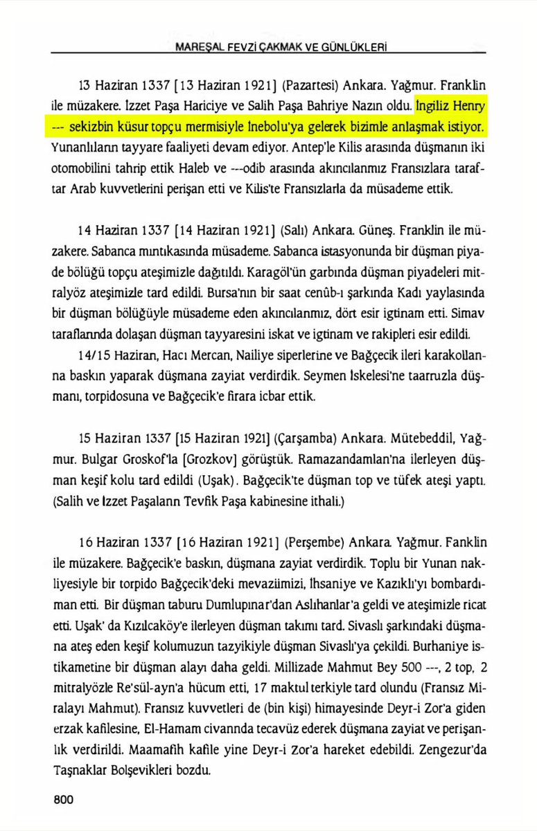 levvarchive's tweet photo. 1. "Yavşak" hakaretini sana misillû iade ederim.

2. 13 Haziran 1921, TBMM Hükümeti İcra Vekilleri Heyeti Reisi, Erkân-ı Harbiye-i Umûmiye Reisi Vekili, Müdafaa-yı Milliye Vekili Mustafa Fevzi'nin (Çakmak) günlük kaydı :

❝İngiliz Henry – sekizbin küsur topçu mermisiyle İnebolu’ya gelerek bizimle anlaşmak istiyor.❞

📕Nilüfer Hatemi, "Mareşal Fevzi Çakmak ve Günlükleri", Cilt 2, 2021, Sâhife 800.