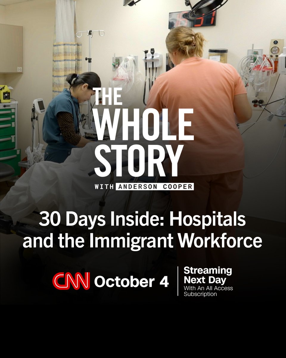 CNNPR's tweet photo. NEW DATE: CNN’s The Whole Story with Anderson Cooper presentation of “30 Days Inside: Hospitals and the Immigrant Workforce” from @edlavacnn will now air Sunday, October 4 at 8p ET, and will be available to stream on Monday, Oct. 5 on the CNN app and at https://t.co/DuywijcS3K. https://t.co/l58cDc15Sw