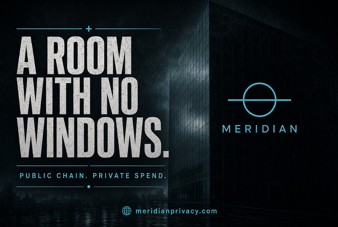MeridianPrivacy's tweet photo. Public BSC is a glass house.
Meridian is the room with no windows.

Create the wallet.
Shield.
Send the note.
Leave the explorer with nothing useful.

https://t.co/H1RfuoVayG https://t.co/9HrAdpNLT6