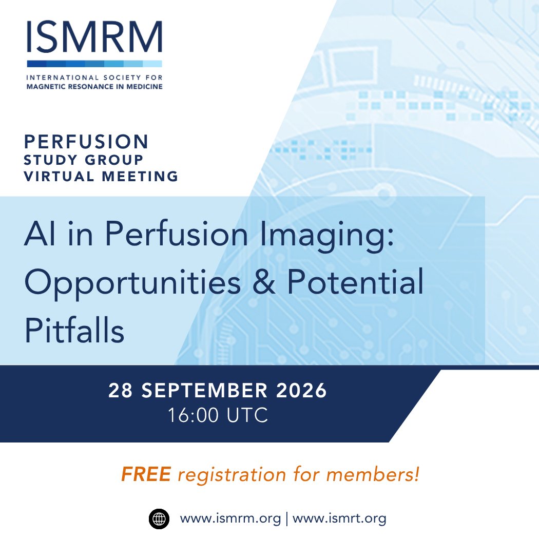 ISMRM's tweet photo. Don't forget to register for the Perfusion Study Group Virtual Meeting:
AI in Perfusion Imaging: Opportunities & Potential Pitfalls
28 September 2026 | 16:00 UTC
FREE registration for members, and open to nonmembers. REGISTER NOW: https://t.co/DZhR0qIaYg
#ISMRM #ISMRT #MRI #MR https://t.co/1Zrf3NwuhN