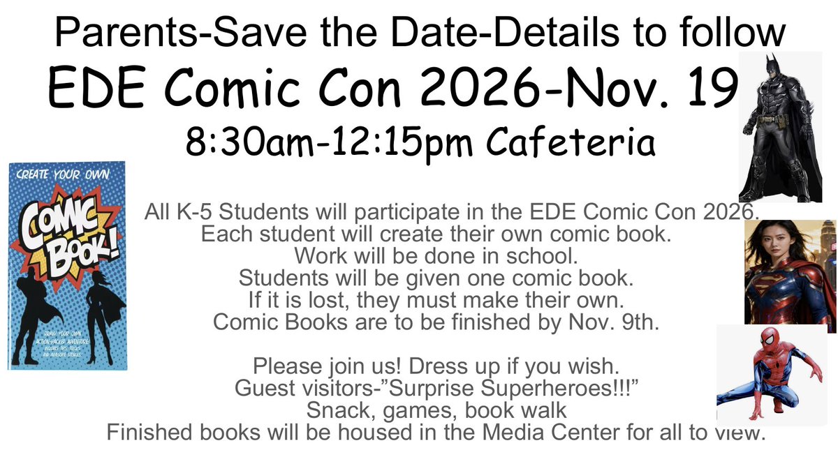 EDETIGERS's tweet photo. 🦸‍♀️📚 Calling all EDE Superheroes!

Save the date for EDE Comic Con 2026! 
All K–5 students will create their own comic books in school!Students can dress as their favorite superhero, enjoy snacks &amp; games, participate in a book walk, and meet surprise superhero guests! @LJaime13 https://t.co/xpfw8FvMZ9