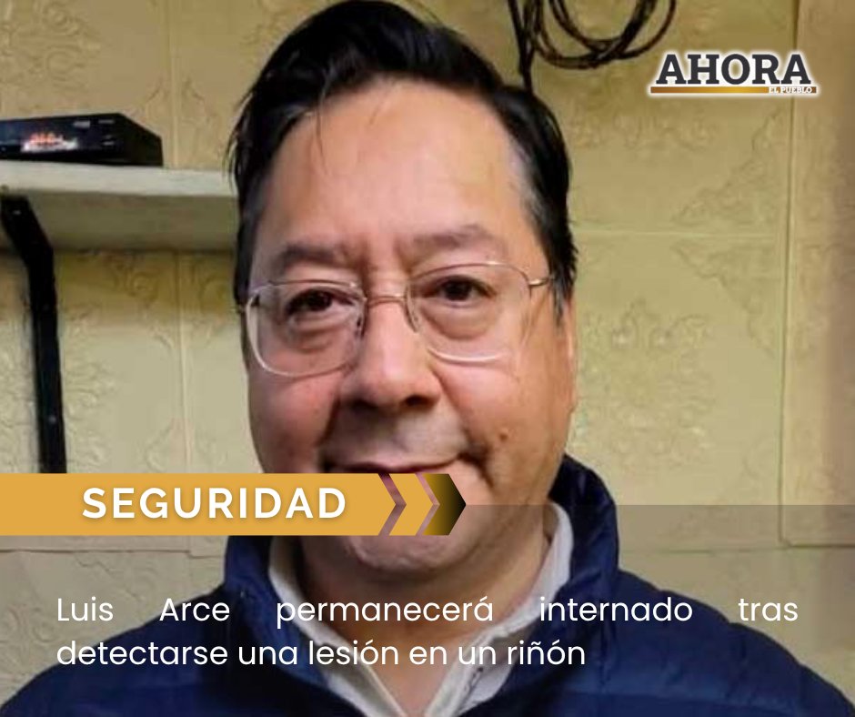 ahora_elpueblo's tweet photo. LUIS ARCE PERMANECERÁ INTERNADO TRAS DETECTARSE LESIÓN RENAL
El expresidente continuará en el Hospital Arco Iris mientras espera un estudio especializado para evaluar la lesión detectada en un riñón.
Lee la nota aquí ⤵️ https://t.co/LFuMmn6zRI
#LuisArce #Salud #Bolivia https://t.co/OxBUV9dURa