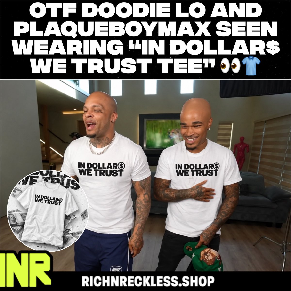 NoLuckFrNk's tweet photo. OTF Doodie Lo And PlaqueBoyMax Seen Wearing “In Dollar$ We Trust Tee” 👀👕 https://t.co/RBVfaZQx9p https://t.co/IB4r8MZtqX