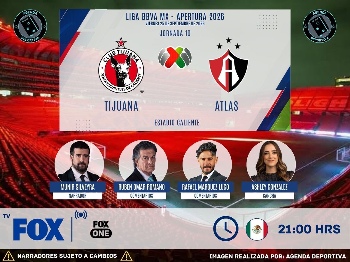 AgendaDeport22's tweet photo. #LigaBBVAMx - Jornada 10
Transmisión: México 🇲🇽 
#Tijuana vs #Atlas 
📺 #FOX #FoxOne 
🎙️@107munir 
📝@RubenRomanoDT 
📝@RafaMLOficial 
🏟️@ashleygme 
#Apertura2026  
#AgendaDeportiva https://t.co/LpTMHqSBON