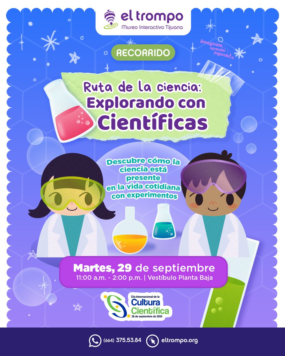 TrompoMuseo's tweet photo. 🥼 En Explorando con Científicas harás experimentos para conocer cómo la ciencia está en tu vida diaria. 🔬✨ Martes 29 de septiembre, 11:00 am a 2:00 pm, en el vestíbulo de planta baja. ¡Incluida en tu entrada! 🎟️ #CulturaCientífica #ElTrompo #ExplorandoConCientíficas #Tijuana https://t.co/B32Nvil0fj