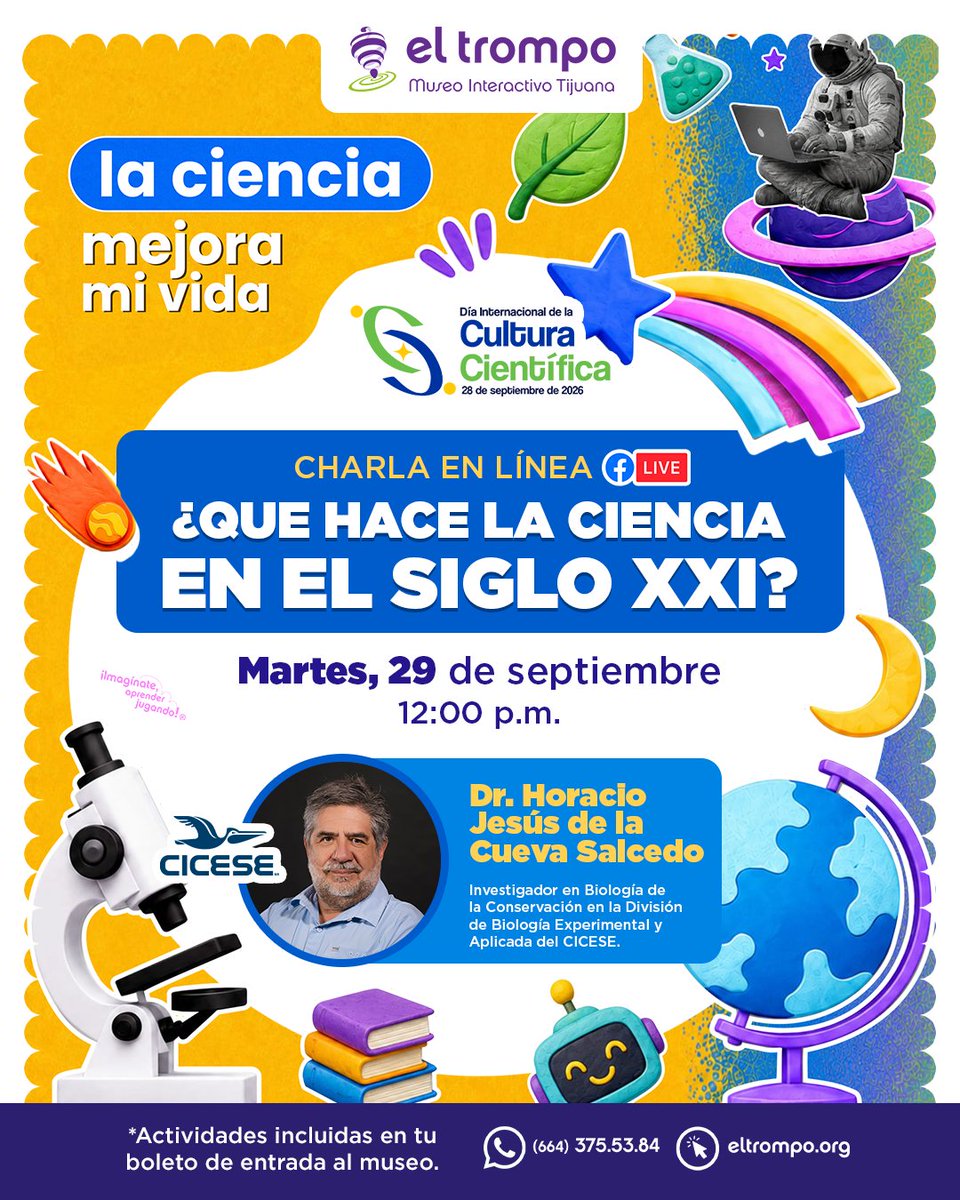 TrompoMuseo's tweet photo. 🔬🌎En el Día Internacional de la Cultura Científica, acompáñanos en una charla en línea para conocer cómo la ciencia sigue transformando.
🎙️ Con el Dr. Horacio Jesús de la Cueva Salcedo, investigador del CICESE.
📅 Martes 29 de septiembre | 12:00 p.m.
📲 Facebook Live El Trompo. https://t.co/OwyQZ0mwft