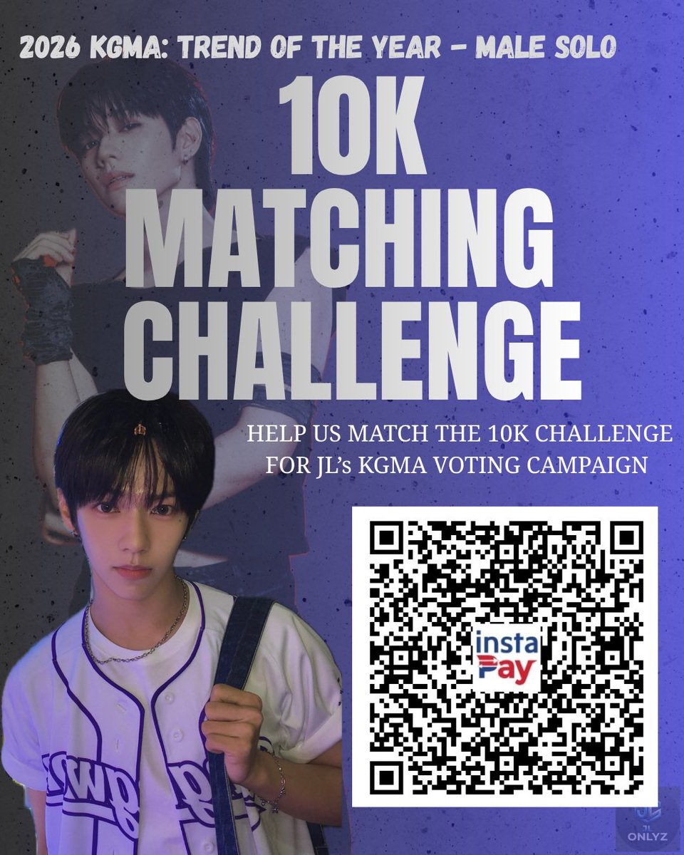JLONLYZ's tweet photo. ❗️ANOTHER 10K MATCHING CHALLENGE - (13 HRS LEFT)❗️

Another 4- DAYS 10K MATCHING CHALLENGE for JL in the 2026 KGMA: TREND OF THE YEAR – MALE SOLO voting poll were still at 25%. 

We’ve already come so far, and this progress is possible because of every JL stan, donor, and supporter who continues to believe in this goal. 25% DONE and we only have a few hours left  before the Matching Challenge closes, we are still needing of 75%. 

Let’s keep the momentum going! If you’re able to contribute, please support the ongoing fundraising efforts and help us reach the full 10K MATCHING GOAL. Every amount brings us closer, and every share helps spread the word.
We’re not there yet, but we’re getting closer with every step. Let’s finish this together for JL! 💙

Please do not forget to answer this form for transparency: https://t.co/IZ5QkEMVJF…

NOTE: Transparency record will be released with the details of the funds that has been gathered at the end of the voting campaign.

#제이엘 #아홉 #JL 
#JLONLYZ