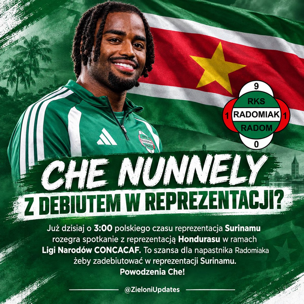 ZieloniUpdates's tweet photo. Ché Nunnely z debiutem w reprezentacji Surinamu?

#Radomiak #Radom https://t.co/HH9pAcVegY