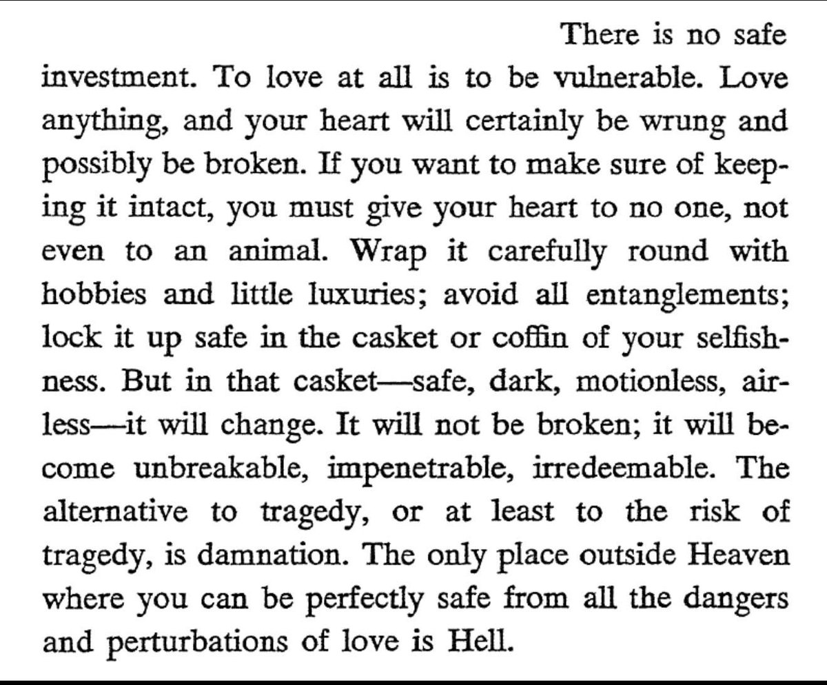 Lovandfear's tweet photo. C. S. lewis with maybe the greatest paragraph ever written on love https://t.co/r9x8UiMRu9
