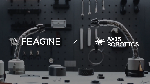 A promotional banner with a dark workshop background displays the logos 'FEAGINE x AXIS ROBOTICS' with robotic arms and tools.