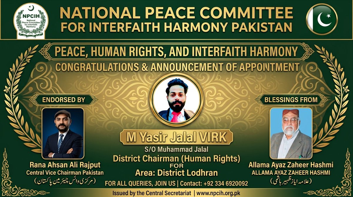 NPCIHOrgPk's tweet photo. National Peace Committee for Interfaith Harmony #NPCIH Pakistan is pleased to announce a new appointment.
We extend our heartiest congratulations to M Yasir Jalal VIRK (S/O Muhammad Jalal) on being appointed as District Chairman (Human Rights)
Area: District #Lodhran. https://t.co/fQv8tIvYQp