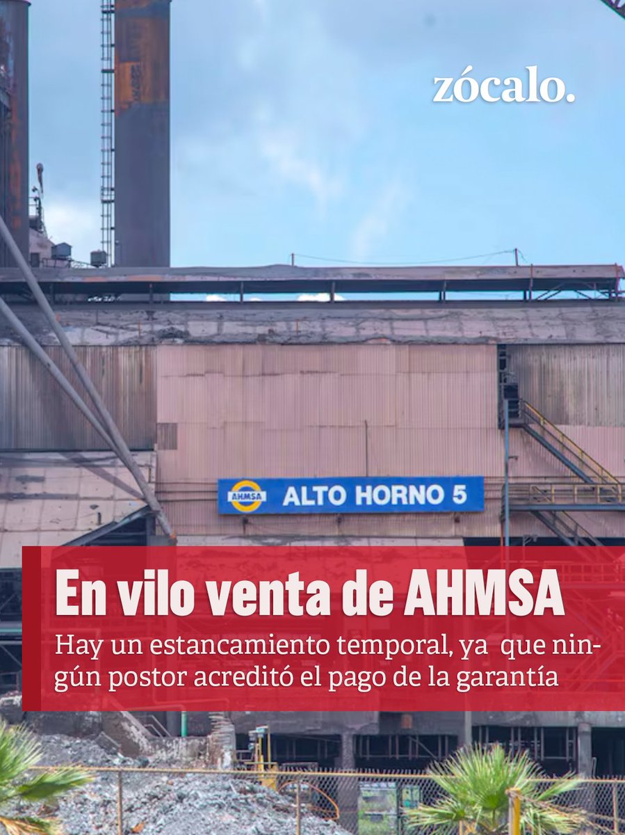 PeriodicoZocalo's tweet photo. El intento por concretar la venta de Altos Hornos de México (#AHMSA) y su filial Minera del Norte (#MINOSA) dentro del proceso de quiebra derivó en un estancamiento temporal debido a que ningún postor acreditó el pago de la garantía de seriedad por 56 millones de dólares.
Aquí los detalles 👉https://t.co/PalOvP8jre