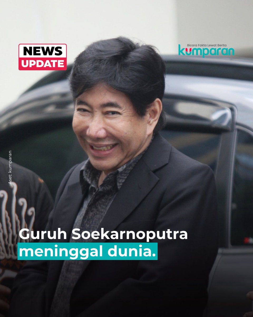 kumparan's tweet photo. Putra Presiden pertama Sukarno, Guruh Soekarnoputra, meninggal dunia di usia ke-73 pada Sabtu (26/9). Ia dikabarkan tutup usia pada pukul 04.16 WIB di Rumah Sakit MRCCC Siloam Hospital, Semanggi, Jakarta.

Sebelumnya, Guruh sempat dikabarkan tengah dirawat dalam kondisi kritis. Kini, jenazahnya disemayamkan di rumah duka yang berada di Jalan Sriwijaya Raya No. 26, Jakarta.

📸: Dok. kumparan.

Baca selengkapnya dengan klik link di bio. Cari tahu berita update lainnya dengan download aplikasi kumparan di App Store atau Google Play.⁠
⁠
📝: newsupdate | update | news | oneliner | R203 | E053 | E169 | E158

#bicarafaktalewatberita #kumparan
