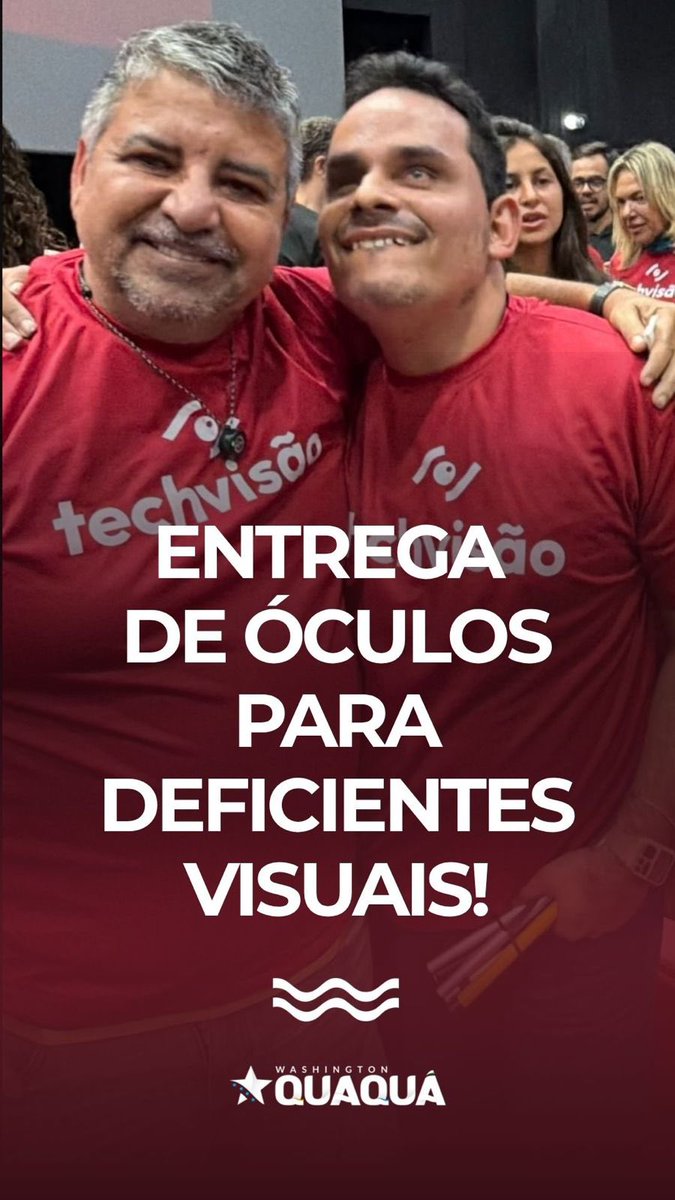 Two smiling men wearing red shirts with 'techvisão' text, with overlaid text reading 'ENTREGA DE ÓCULOS PARA DEFICIENTES VISUAIS!' and a logo for 'WASHINGTON QUAQUÁ' at the bottom.