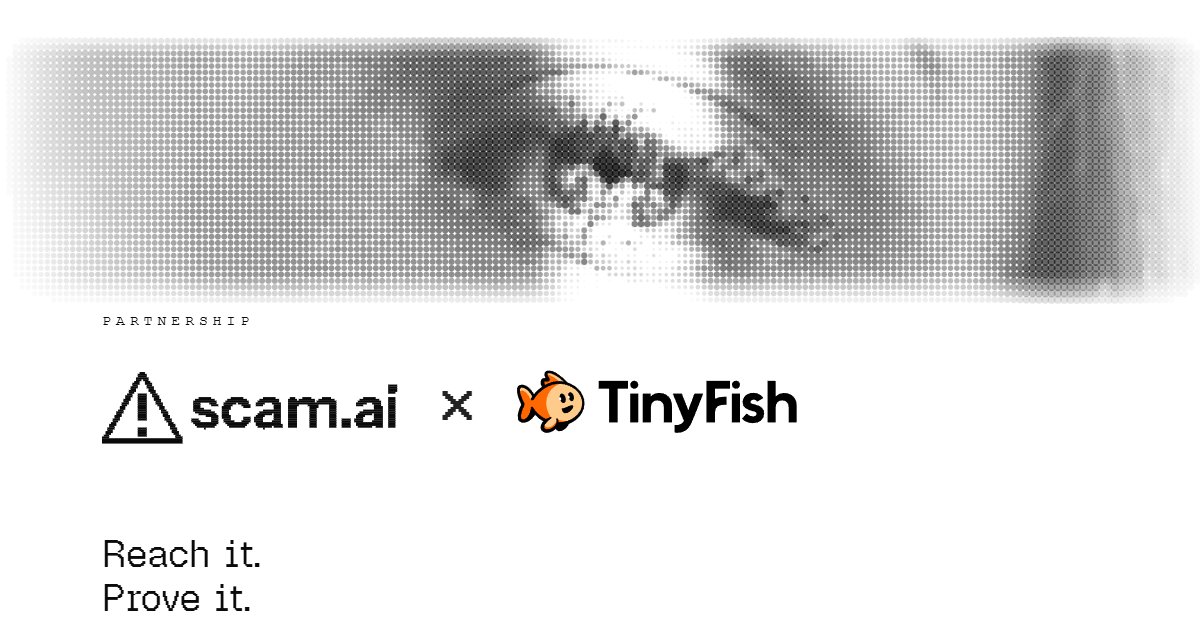 ScamAI_Official's tweet photo. We're partnering with @TinyFish to check not just whether a file is real, but whether the claims around it hold up.

Their agents read the public web behind a candidate or a claim. We check if the file is fraudulent. The reviewer gets both.

Reach it. Prove it. https://t.co/5xvMfIvAyz