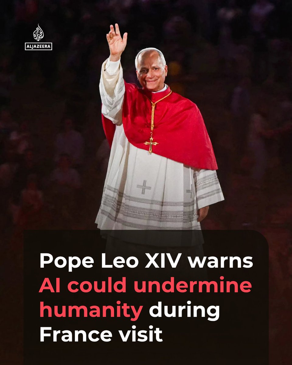 AJEnglish's tweet photo. Pope Leo XIV warns AI and other emerging technologies risk undermining humanity, calling it a "paradise of machines" during his first state visit to France.

He also renewed Vatican opposition to nuclear deterrence, calling the doctrine "mistaken".

🔗 https://t.co/CmboGlsRoi https://t.co/fTK9V1ZVf3