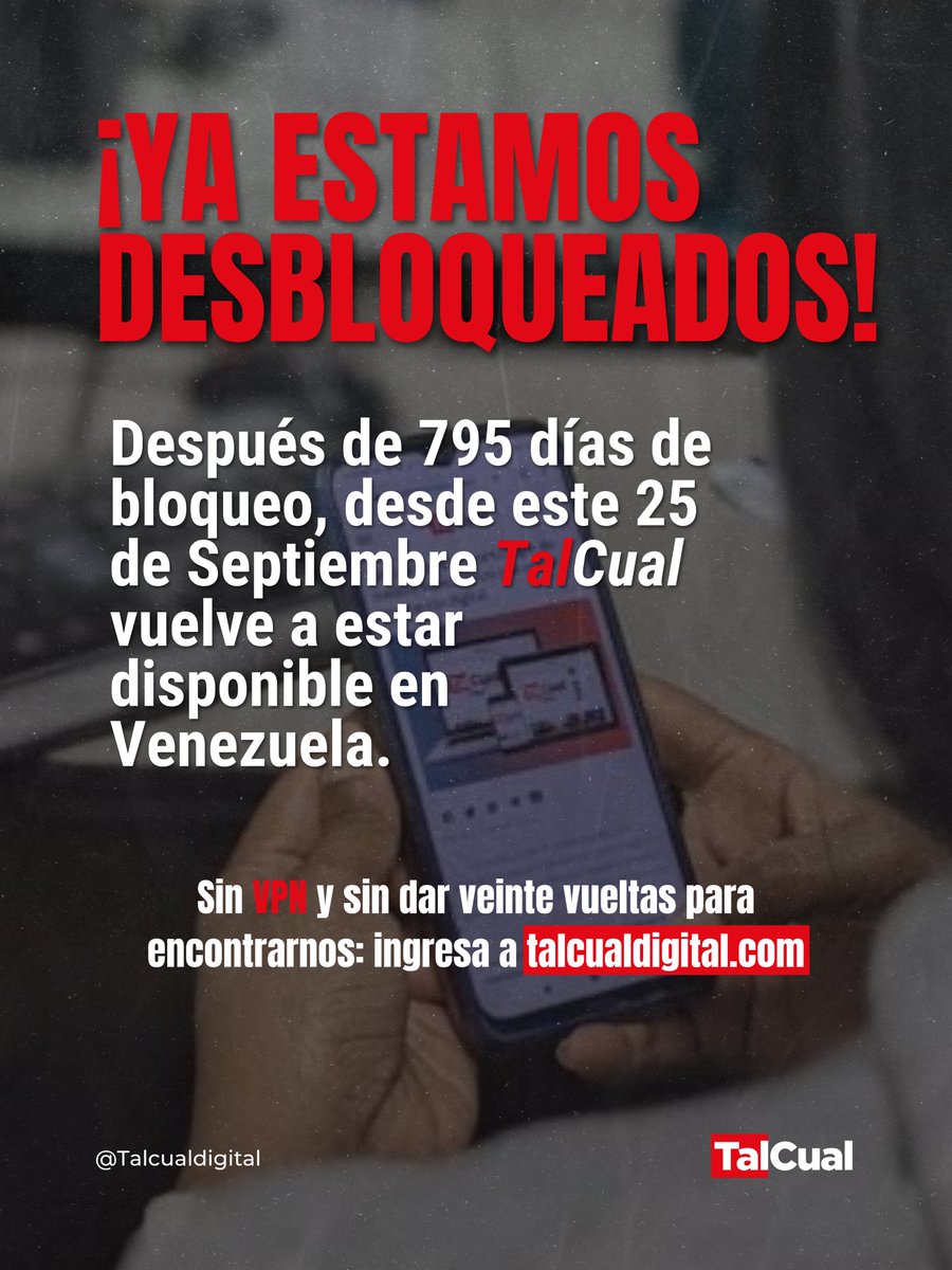 DiarioTalCual's tweet photo. Aquí estamos, ¡Ahora sin bloqueo! | Después de 795 días de bloqueo, desde este 25Sep TalCual vuelve a estar disponible en Venezuela. Nuestro portal había sido bloqueado desde el 22 de julio de 2024, seis días antes de las elecciones presidenciales de ese año. Hasta este 24Sep, organizaciones como Espacio Público todavía registraban restricciones de acceso a nuestra web. 

Ahora sí: sin VPN, sin trucos, sin dar veinte vueltas para encontrarnos. Pueden volver a entrar directamente a https://t.co/oQ8igmEkVu, ponerse al día con las noticias, leer nuestros reportajes, investigaciones, entrevistas y, por supuesto, seguir informándose #ClaroyRaspao.

Nos bloquearon, pero nunca dejamos de informar. Seguimos en redes, buscamos caminos alternativos y mantuvimos abierta la conversación con nuestra audiencia. Hoy celebramos que también pueden volver a leernos desde nuestra casa digital.

Así que ya saben: entren, lean, compartan, guarden favoritos y avísenle al grupo de WhatsApp familiar: TalCual está de vuelta en línea en Venezuela.

#TalCual #TalCualDigital #LibertadDeExpresión #DerechoALaInformación #Venezuela