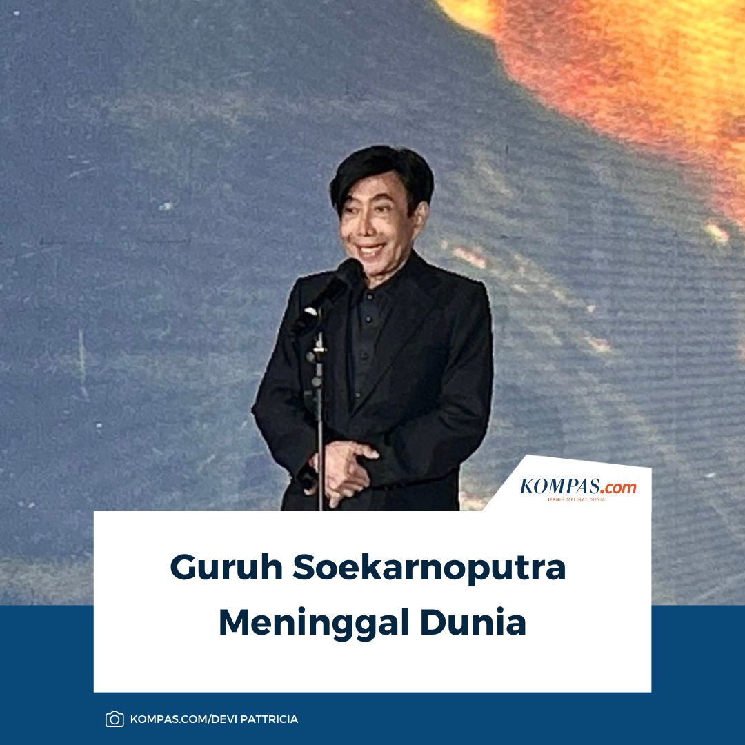 kompascom's tweet photo. Baca selengkapnya: https://t.co/cU2pkUQW4v

Guruh Soekarnoputra, putra bungsu Presiden pertama RI Soekarno, meninggal dunia pada Sabtu (26/9/2026) pukul 04.16 WIB.

~MS #GuruhSoekarnoputra [20260926065823666] https://t.co/MI29qFSVSO