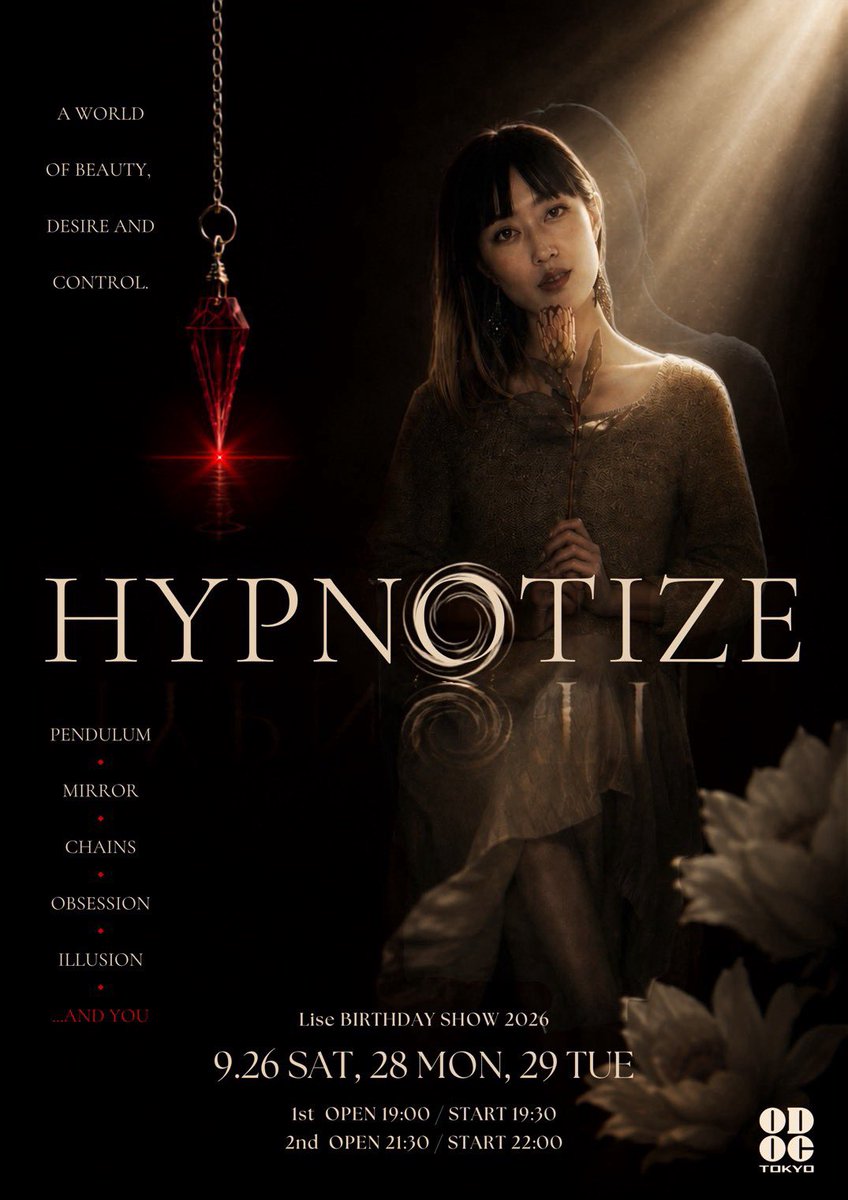 OdocTokyo's tweet photo. 【Lise Birthday Show 2026】
🌗HYPNOTIZE🌓

■2026.9.26(土)
〈1st 〉19:00 Open / 19:30 Show
〈2nd 〉21:30 Open / 22:00 Show🈵

■チャージ¥8,000
🍹ドリンク¥800〜
✨サービス10%・Tax 10%

■Cast
🎂Lise
🎩中野雄介
💫美那子
💫YUKI
💫Sakaki
💫AKI
💫CHIERI
💫RINKA https://t.co/MkxTwcfbCz