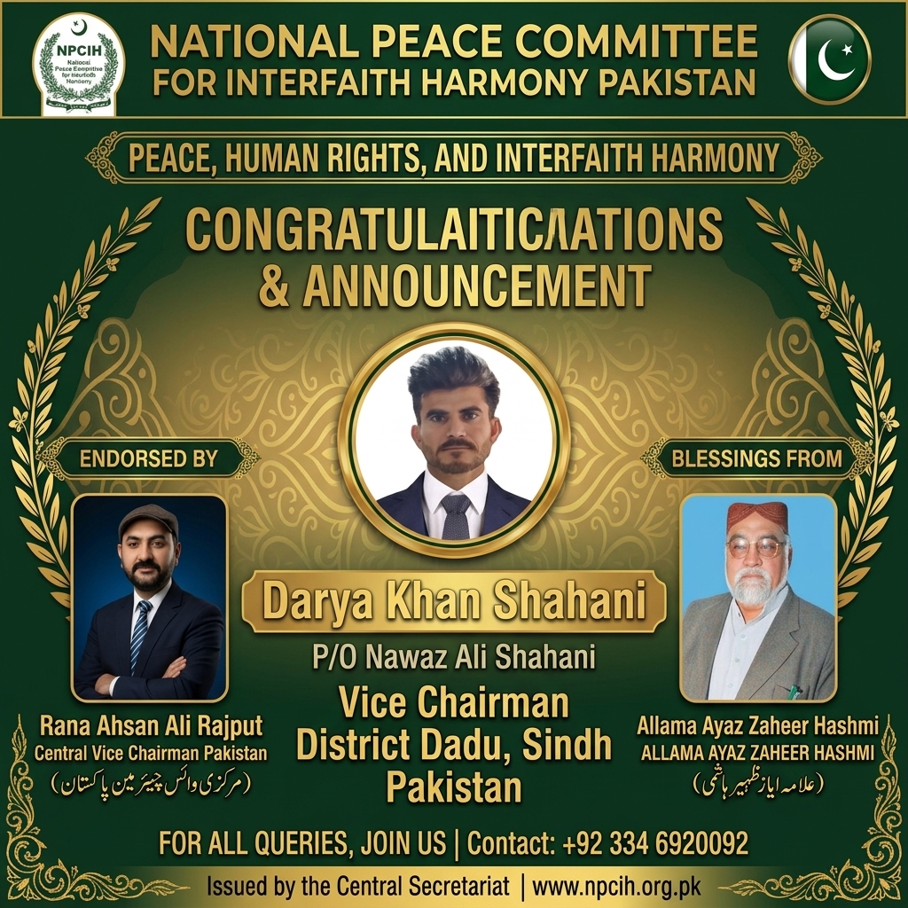 NPCIHOrgPk's tweet photo. Darya Khan Shahani ko Vice Chairman, District Dadu, Sindh, Pakistan muntakhib kiya gaya hai. Is appointment ko Central Vice Chairman Pakistan, Rana Ahsan Ali Rajput ki taraf se saraaha gaya hai aur Allama Ayaz Zaheer Hashmi ki khas duayein shamil hain. #NPCIH https://t.co/WTknbMvjkX