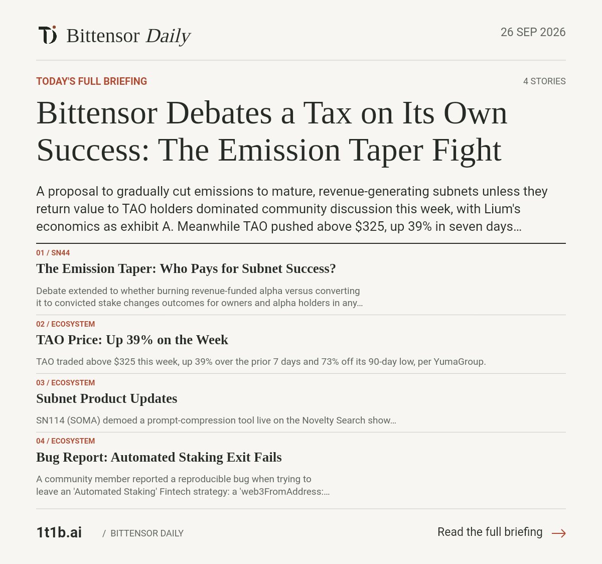 bittensor_daily's tweet photo. Bittensor daily — Sep 26

A new "emission taper" proposal would cut emissions to mature, revenue-generating subnets unless they burn or distribute revenue to alpha holders. It split the community over whether strong-earning subnets deserve less emission or more.

📈 TAO topped $325 this week, up 39% over seven days and 73% off its 90-day low.

🚀 SN114 #SOMA @SomaSubnet demoed live prompt compression, cutting token counts 76% and trimming inference costs roughly 15% for coding agents, with early access already in GitHub Copilot and Codex. SN54 #Yanez @yanez__ai landed acceptance into Nvidia Inception and the Open Secure AI Alliance. A new agent-communication subnet, SN579, launched on testnet.

⚠️ A reproducible bug is blocking users from exiting the Automated Staking Fintech strategy, tied to a web3Enable initialization error, reproduced across SubWallet on iOS, Firefox Desktop, and Brave Desktop.

#Bittensor $Tao

https://t.co/DhZrpT9iK7