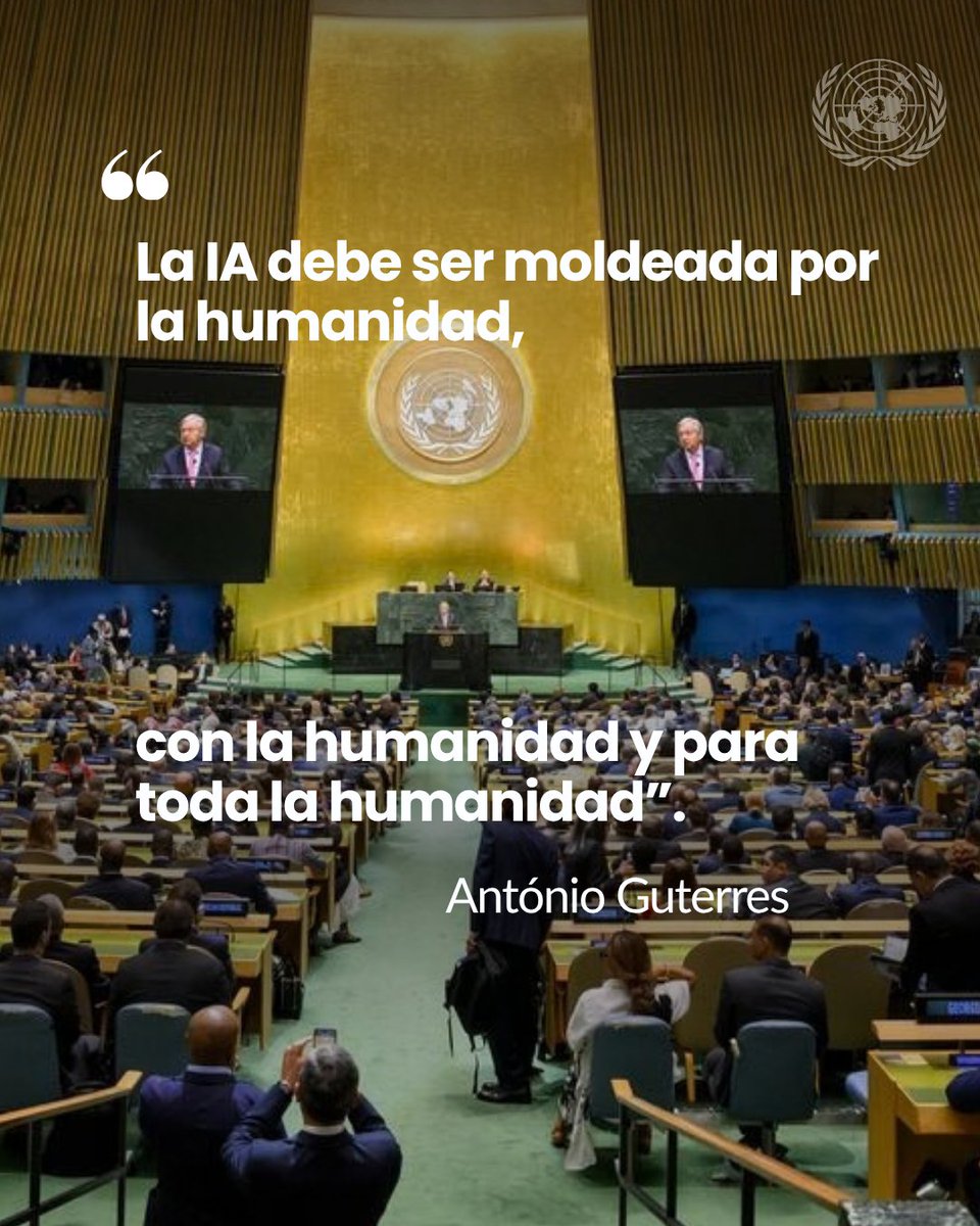 ONU_es's tweet photo. La inteligencia artificial avanza más rápido que nuestra capacidad para comprender todas sus consecuencias.

Pero el peligro no es la tecnología.

Es la tecnología sin rendición de cuentas.

La capacidad sin supervisión.

Las decisiones sin transparencia.

La IA debe ser moldeada por la humanidad, con la humanidad y para toda la humanidad.

— @antonioguterres