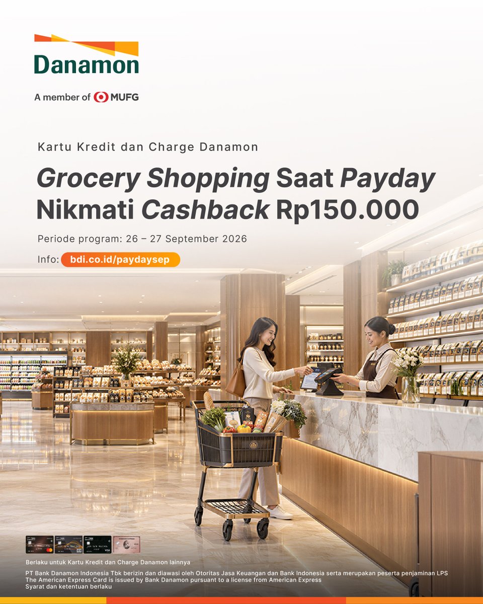 danamon's tweet photo. ✨ Payday datang, cashback Rp150.000 menanti!

Penuhi kebutuhan belanja Anda di supermarket dengan Kartu Kredit dan Charge Danamon, lalu nikmati Cashback Rp150.000. 🛒💳

📅 26–27 September 2026 https://t.co/6MZIavFhn1