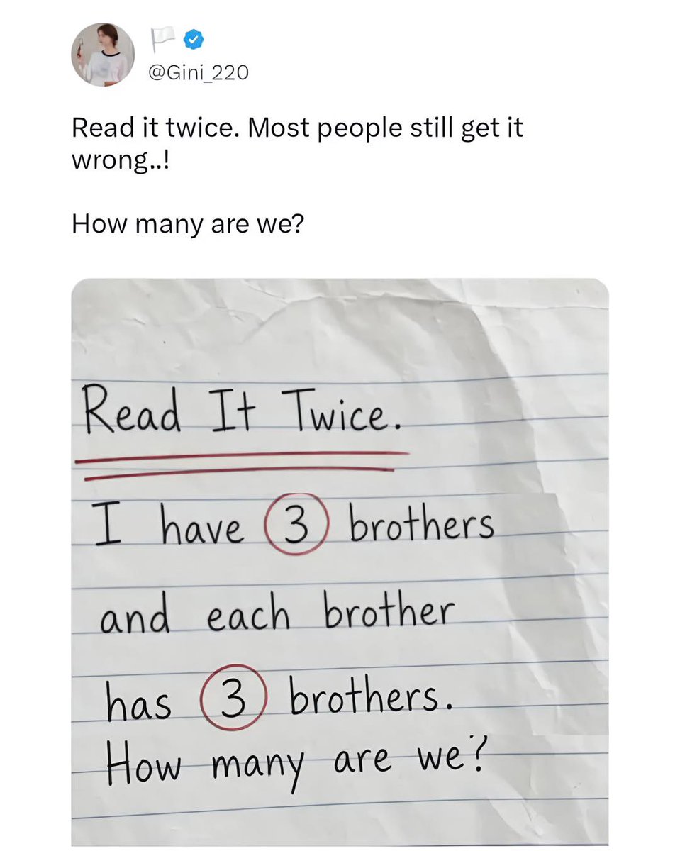 johnwilliamsp6f's tweet photo. Riddles push your brain toward the obvious answer, then make you reconsider the wording. They often rely on assumptions and overlooked details, not difficult math. In family riddles, relationships may overlap: “I have three brothers, and each has https://t.co/9SmWQ6WWPm