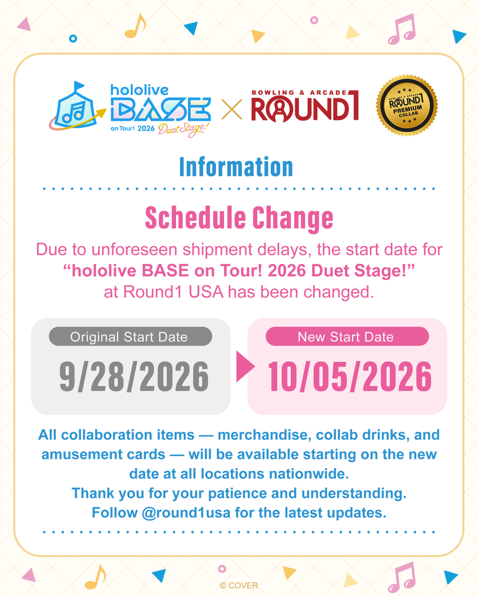 Round1USA's tweet photo. Due to unforeseen shipment delays, the start date for
"hololive BASE on Tour! 2026 Duet Stage!"
at Round1 USA has been changed.

New Start Date 10/05/2026

We sincerely apologize to everyone who was looking forward
to the collaboration, and thank you for your understanding.
Follow @round1usa for the latest updates.

#Round1USA #round1 #holoR1 #hololiveBASE #hololiveproduction