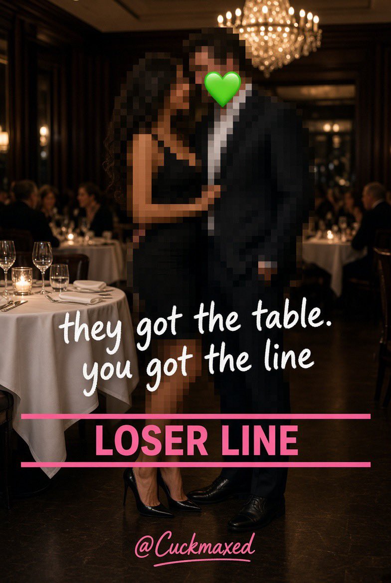cuckmaxed's tweet photo. They got the table.
You got the line.
Chandelier.
White cloth.
His arm around her.
You’re not in the room.
You’re behind the loser line, covering the check.
That’s the reservation.
Pay it.
Stay off the floor. 🐷💸
#Findom #Cuck #Cuckold #Gooning #Femdom #AlphaCouple https://t.co/9xK5RI4lep