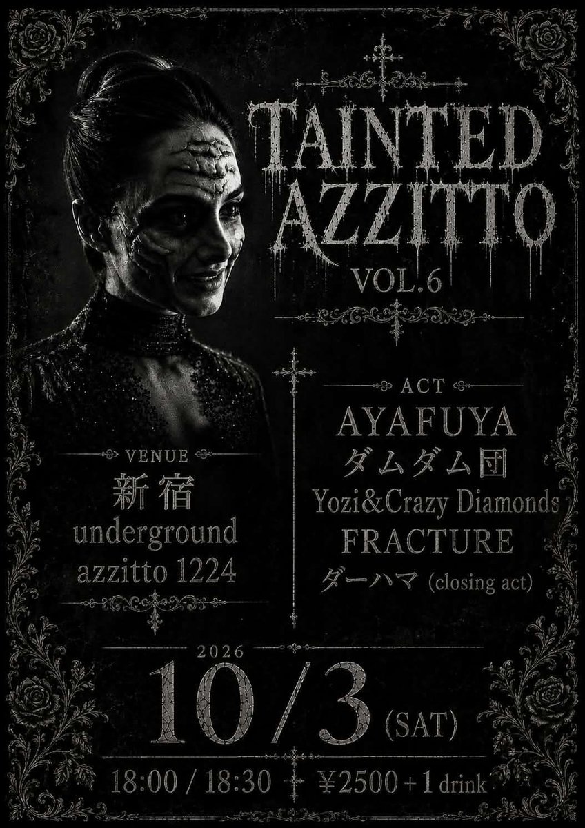 YoshihikoSoya's tweet photo. 【来週土曜!】
10/3(土)はAYAFUYA主催
「TAINTED AZZITTO VOL.6」🔥
新宿UNDERGROUND Azzitto1224にて!
OPEN 18:00 / START 18:30
¥2,500+1drink
AYAFUYA主催、ぜひ遊びに来てください🙌
#AYAFUYA https://t.co/3LZaF6ElL9