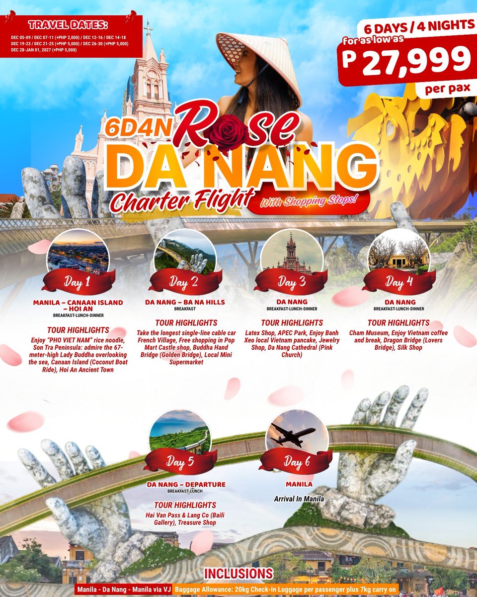 oliviawalkera46's tweet photo. 6D4N Rose Da Nang Charter Flight

Experience Da Nang, Vietnam’s beauty, culture, and cuisine with shopping stops. From ₱27, 999 per person. Travel dates
• Dec 5–9, 2026
• Dec 7–11, 2026 (+₱2, 000)
• Dec 12–16, 2026
• Dec 19–23, 2026 (+₱5, https://t.co/lfeT90TCRN