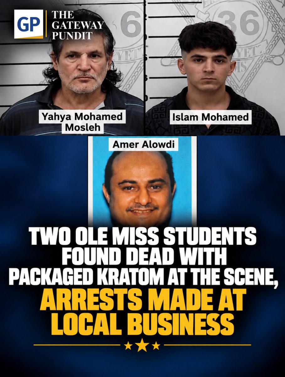 gatewaypundit's tweet photo. Over the weekend, two University of Mississippi, Ole Miss, students were found dead, and the drug kratom was found at the scene, although it is unclear whether it was involved.

The students were identified as Robert Strang, a 20-year-old junior from Atlanta, and Aidan Hamilton, an 18-year-old freshman from Colorado.

Lafayette County Metro Narcotics announced that law enforcement was investigating the deaths.

Read the rest of the story, link in the comments.