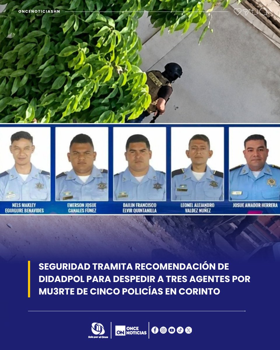 11_Noticias's tweet photo. Seguridad tramita la recomendación de #DIDADPOL para despedir a tres agentes por el caso de los cinco policías fallecidos en Corinto. Tres expedientes ya tienen resolución. Vea los detalles. 
https://t.co/GAKqs8UWVZ
#Seguridad #Honduras #Expedientes #Policías #Corinto https://t.co/1Jd4xWXLSu