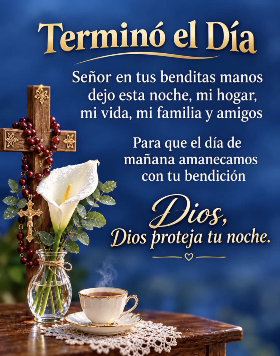 Donhurta18's tweet photo. 🌙✨ Terminó el día, entregamos todo a Dios ✨🌙
En Sus manos dejamos hogar, familia y corazón 💛
Mañana amaneceremos con Su bendición 🙏✨
¡Dios proteja tu noche y te llene de paz! 🕊️💤
#BuenasNoches #Bendición #Fe #Descanso #DiosNosCuida #Familia #Paz 🙏💙 https://t.co/7b2iowtWnj