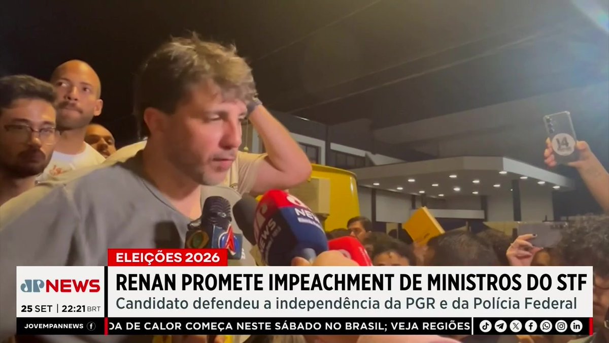 A screenshot from a Brazilian news broadcast (JP NEWS) showing a man surrounded by reporters and microphones, with a chyron reading 'ELEIÇÕES 2026 RENAN PROMETE IMPEACHMENT DE MINISTROS DO STF' and 'Candidato defendeu a independência da PGR e da Polícia Federal'.